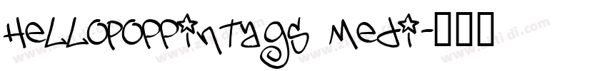 HelloPoppinTags Medi字体转换